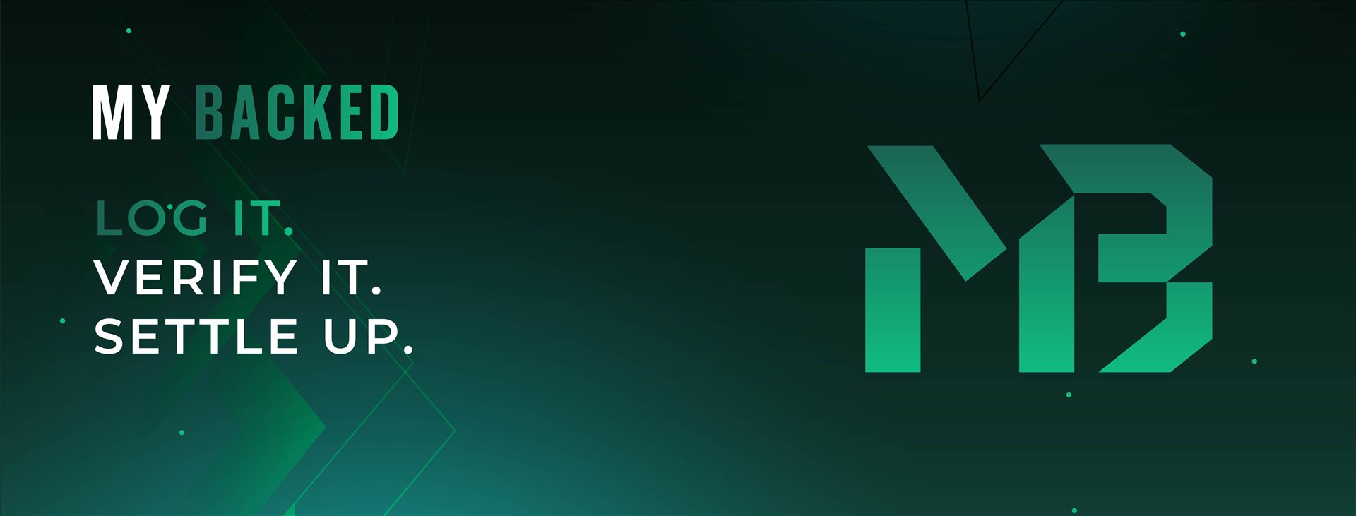 MyBacked — Log it. Verify it. Settle up.